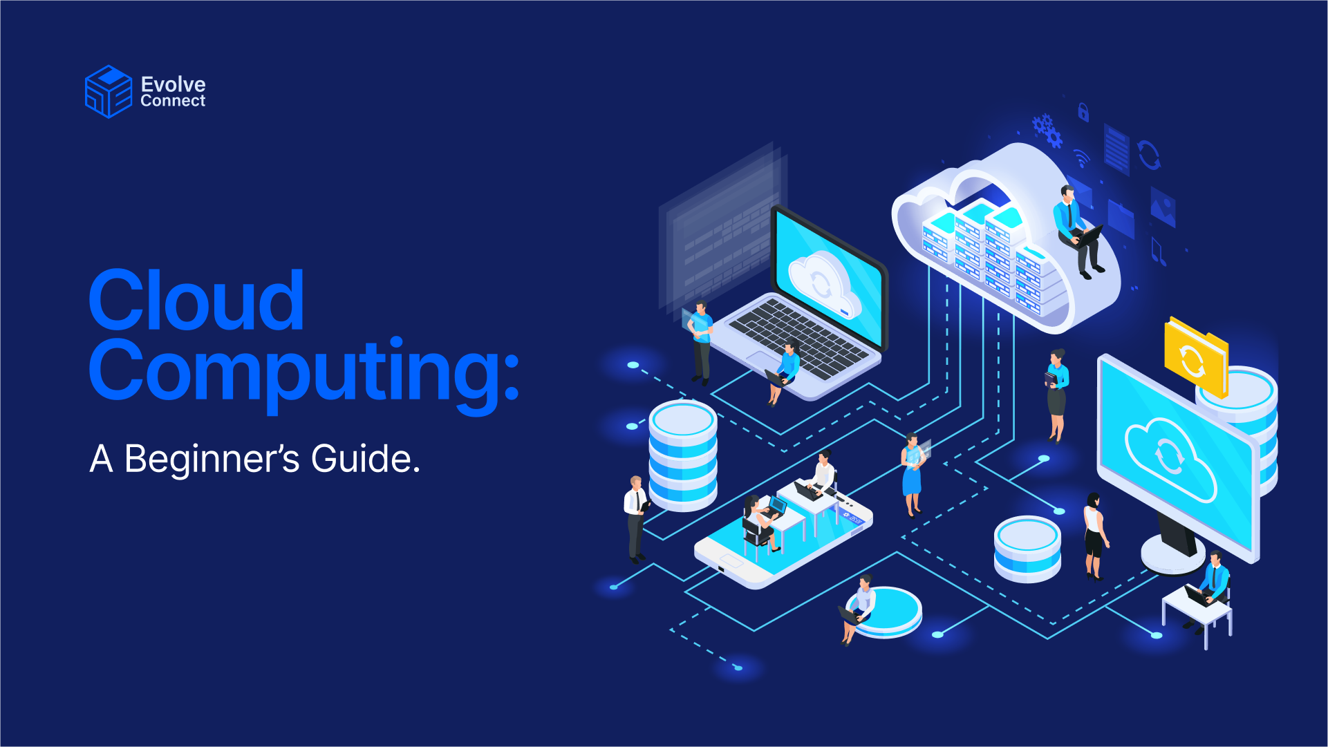 Cloud Computing: A Beginner’s Guide. - Training at Evolve Connect