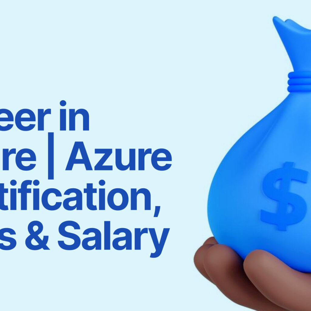 Career in Azure Azure Certification Jobs and Salary