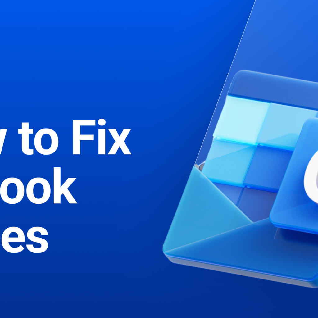 How to Fix Microsoft Outlook Issues